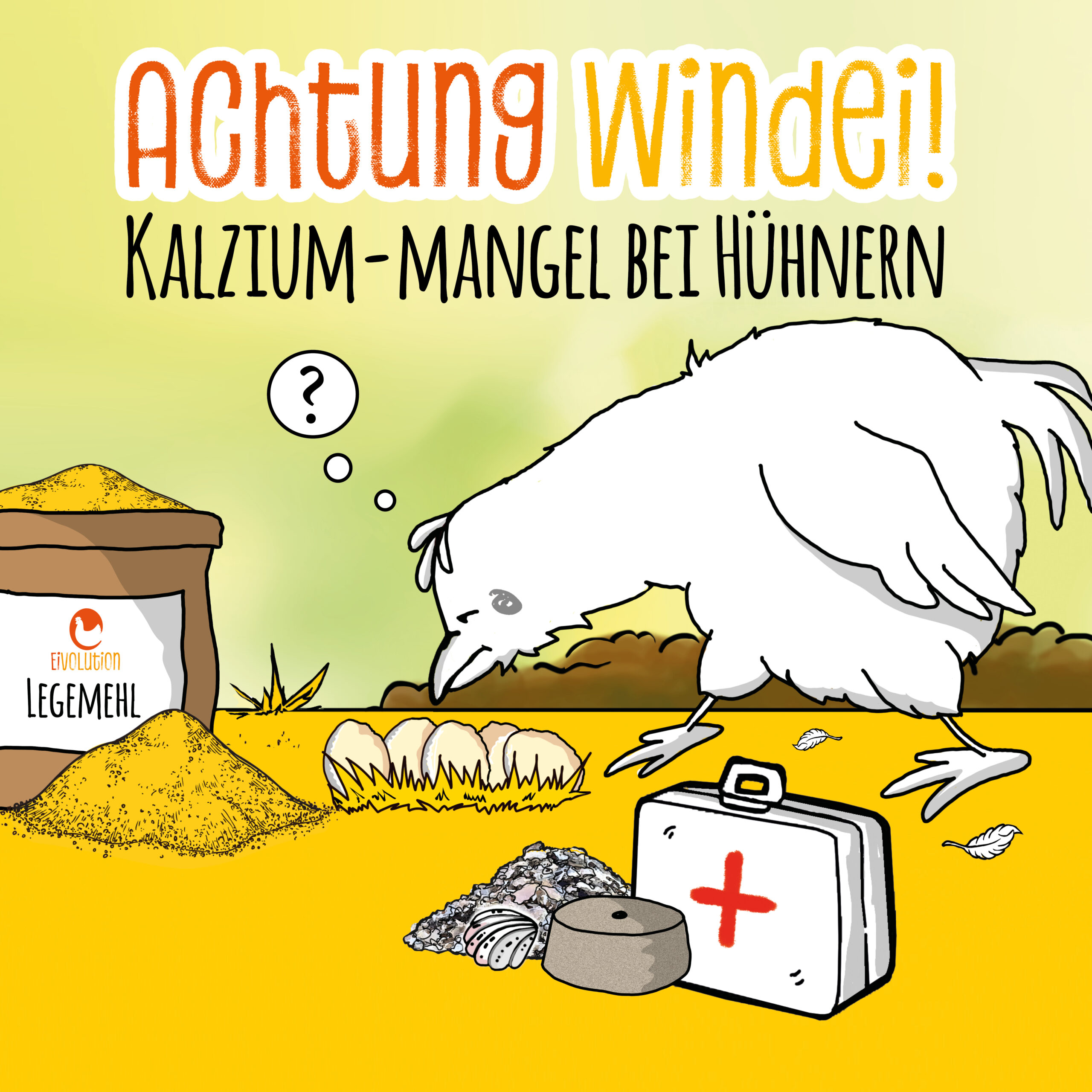 Achtung Windei! – Kalzium-Mangel bei Hühnern