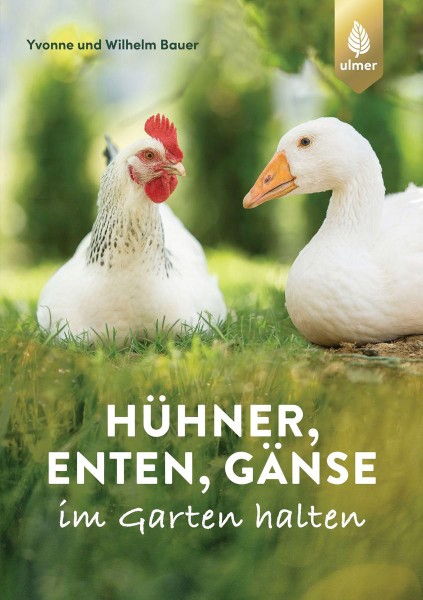 Buch „Hühner, Enten, Gänse im Garten halten“ - ein kluger Ratgeber