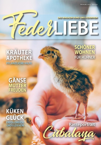 Zeitschrift Federliebe - Das Magazin rund um´s Federvieh Frühjahr/Sommer 2023