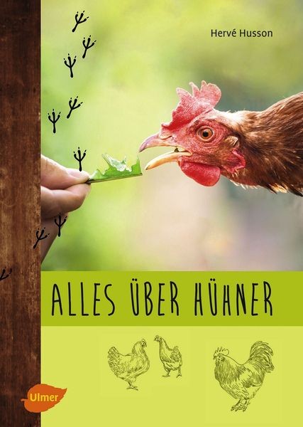 Buch „Alles über Hühner – Artgerechte Hobbyhaltung, Zucht und die passenden Rassen für den Garten“